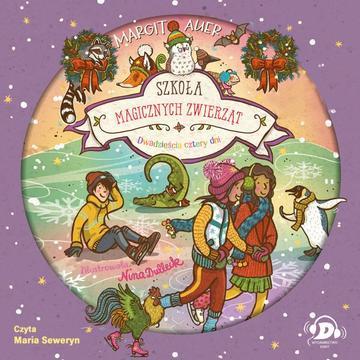 CD MP3 Dwadzieścia cztery dni. Szkoła magicznych zwierząt. Tom 15