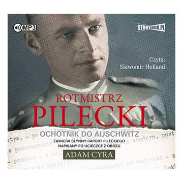 CD MP3 Rotmistrz pilecki ochotnik do auschwitz