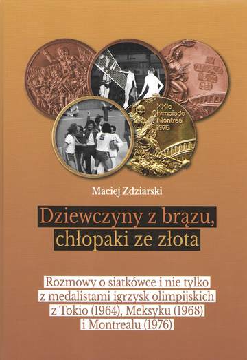 Dziewczyny z brązu chłopaki ze złota