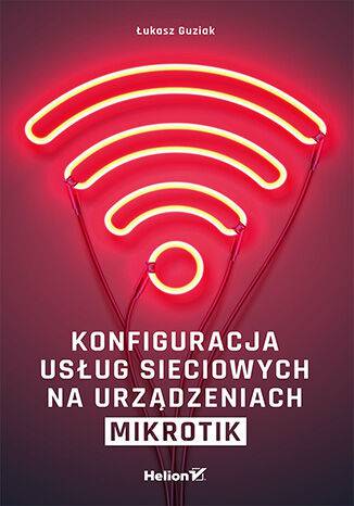 Konfiguracja usług sieciowych na urządzeniach MikroTik