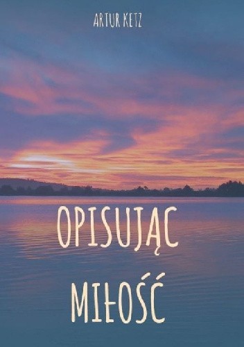 Opisując miłość