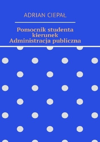 Pomocnik studenta kierunek Administracja publiczna