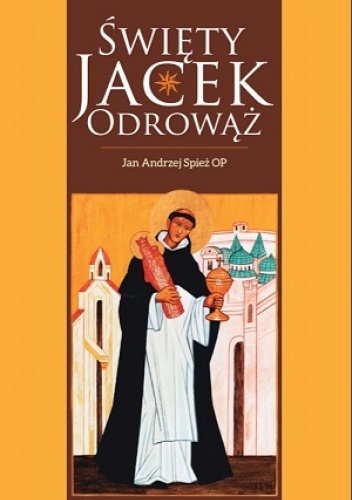 Święty Jacek Odrowąż