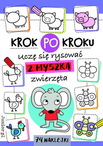 Uczę się rysować z Myszką zwierzęta. Krok po kroku