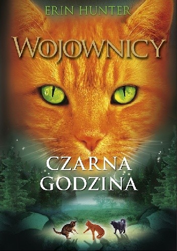 Wojownicy. #6 Czarna godzina