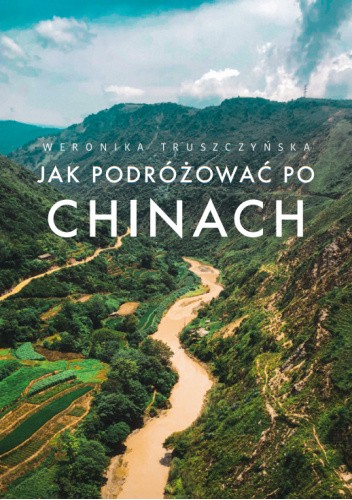 Jak podróżować po Chinach