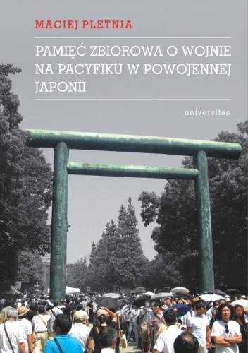 Pamięć zbiorowa o wojnie na Pacyfiku w powojennej Japonii