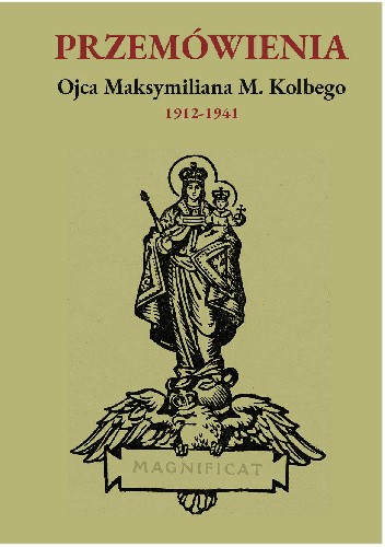 Przemówienia Ojca Maksymiliana M. Kolbego