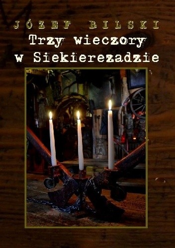 Trzy wieczory w Siekierezadzie