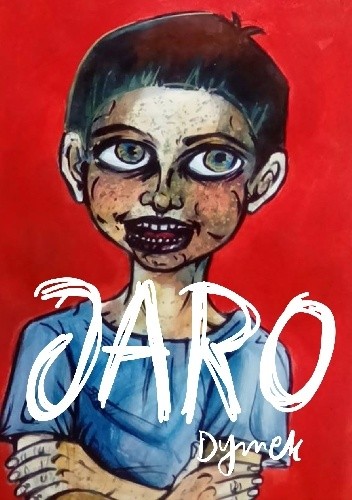 Jaro - spójrz na świat oczami dziecka