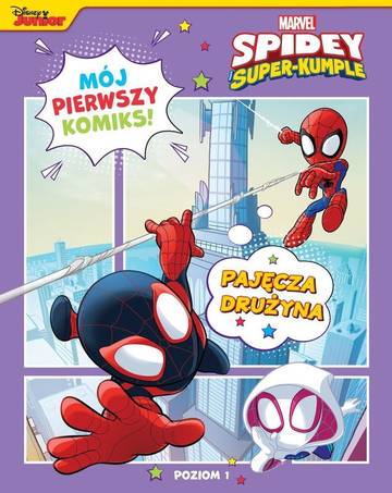 Pajęcza drużyna. Marvel Spidey i Super-kumple. Mój pierwszy komiks. Poziom 1