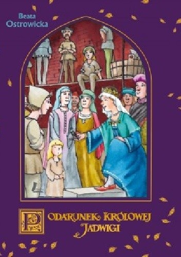 Podarunek królowej Jadwigi