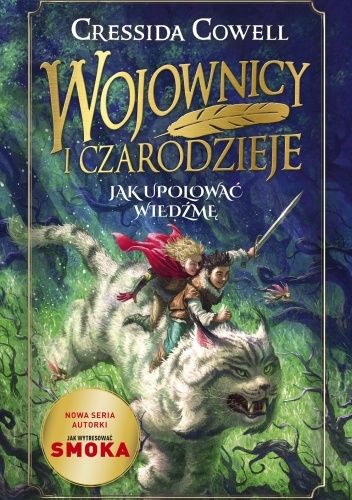 Wojownicy i czarodzieje.Jak upolować wiedźmę
