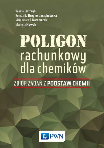 Poligon rachunkowy dla chemików zbiór zadań z podstaw chemii