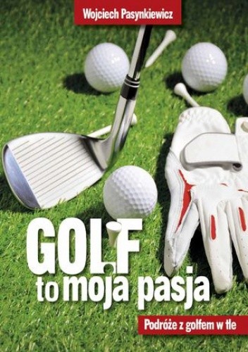 Golf moja pasja