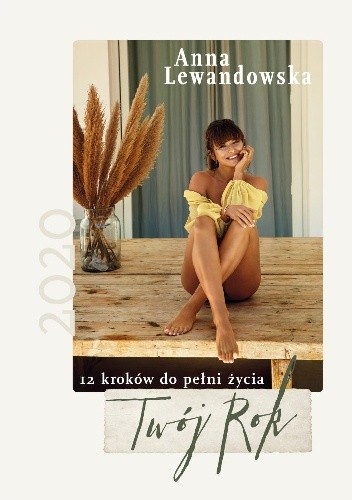 Twój Rok 2020. 12 kroków do pełni życia
