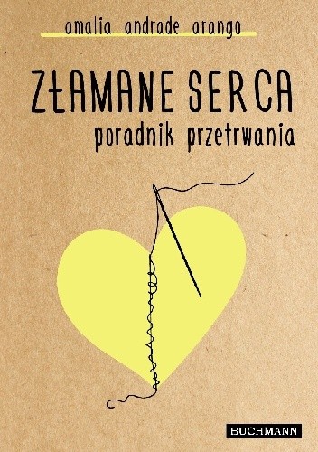 Złamane serce. Poradnik przetrwania