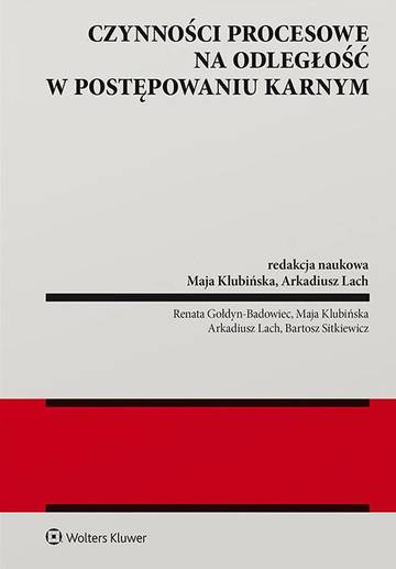 Czynności procesowe na odległość w postępowaniu karnym