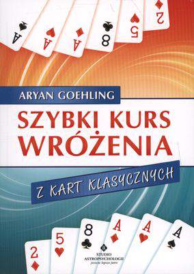 Szybki kurs wróżenia z kart klasycznych