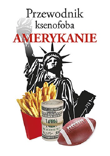 Przewodnik ksenofoba. Amerykanie