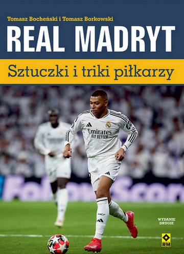 Real madryt. Sztuczki i triki piłkarzy wyd. 2025