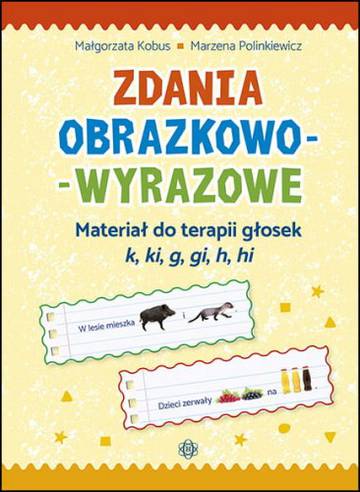 Zdania obrazkowo-wyrazowe - k, ki, g, gi, h, hi