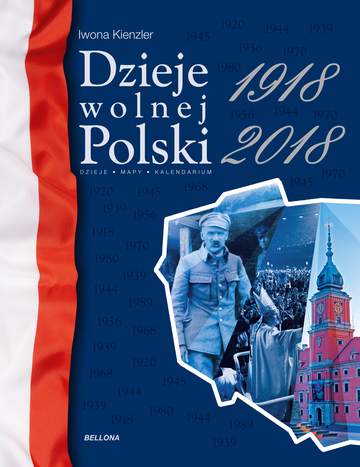 Dzieje wolnej polski 1918-2018
