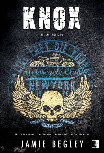 Knox. The Last Riders. Tom 3