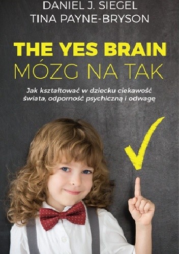 The Yes Brain. Mózg na Tak