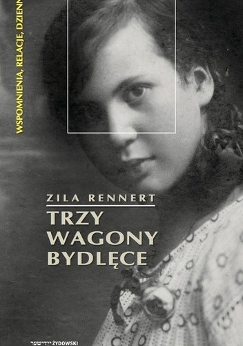Trzy wagony bydlęce. Od pierwszej do drugiej wojny światowej ? podróż przez Europę Środkową lat 1914?1946