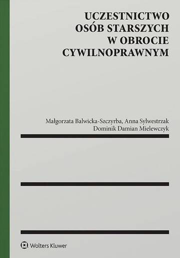 Uczestnictwo osób starszych w obrocie cywilnoprawnym