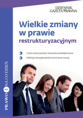 Wielkie zmiany w prawie restrukturyzacyjnym