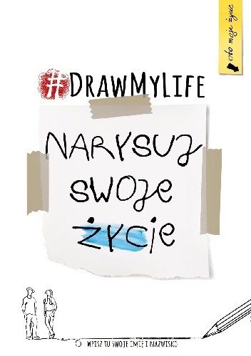 Draw My Life. Narysuj swoje życie