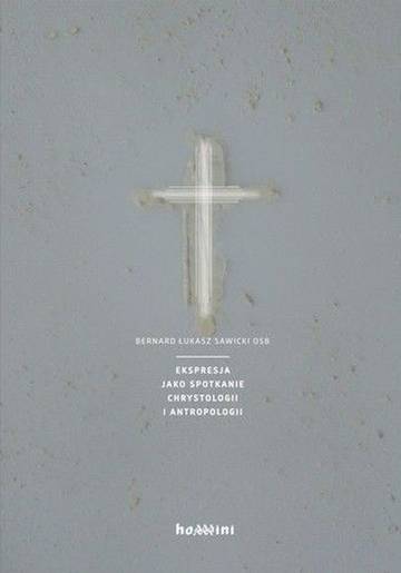 Ekspresja jako spotkanie chrystologii i antropologii