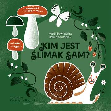 Kim jest ślimak sam