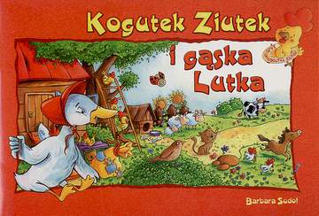 Kogutek ziutek i gąska lutka