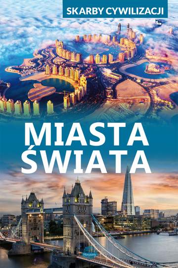 Miasta świata. Skarby cywilizacji