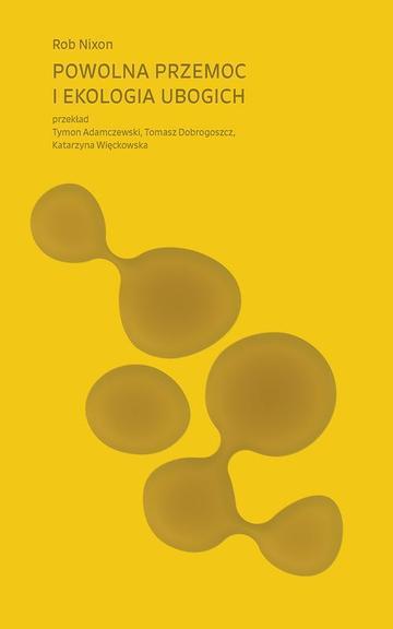 Powolna przemoc i ekologia ubogich