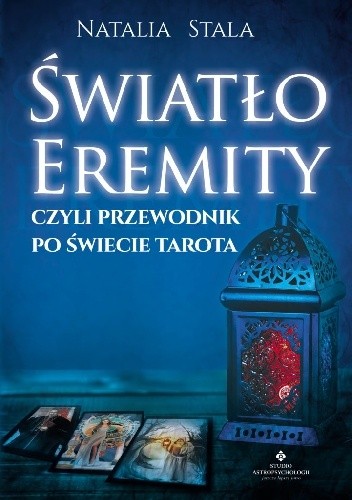 Światło Eremity, czyli przewodnik po świecie Tarota