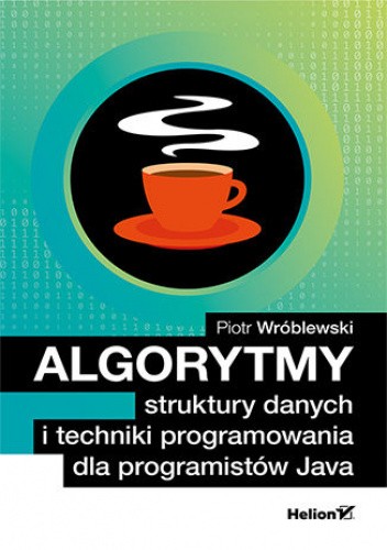 Algorytmy, struktury danych i techniki programowania dla programistów Java