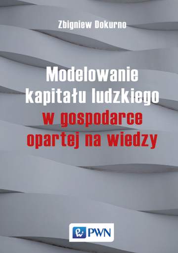 Modelowanie kapitału ludzkiego w gospodarce opartej na wiedzy
