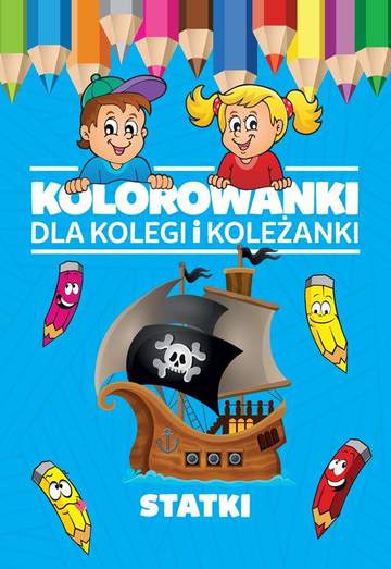 Statki kolorowanki dla kolegi i koleżanki