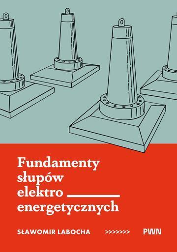 Fundamenty słupów elektroenergetycznych