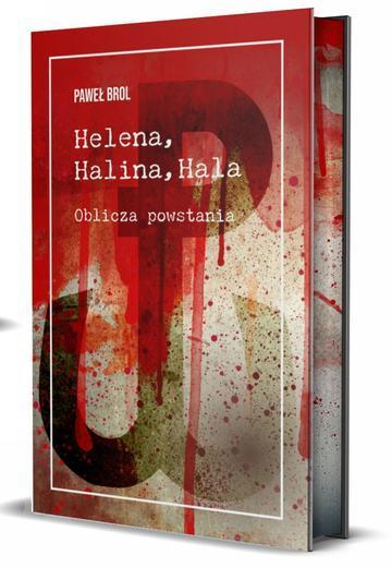 Helena, Halina, Hala. Oblicza powstania (ilustrowane brzegi)