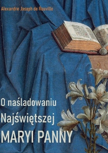 O naśladowaniu Najświętszej Maryi Panny