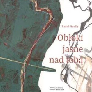 Obłoki jasne nad tobą