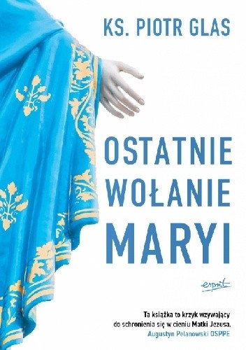 Ostatnie wołanie Maryi