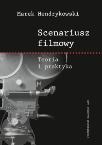 Scenariusz filmowy: teoria i praktyka