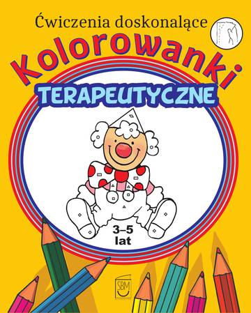 Ćwiczenia doskonalące. Kolorowanki terapeutyczne