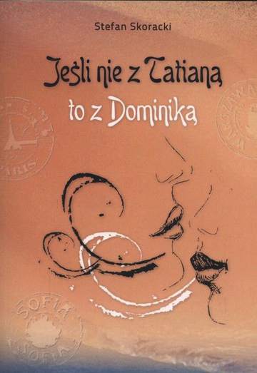 Jeśli nie z Tatianą to z Dominiką